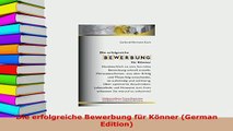 Download  Die erfolgreiche Bewerbung für Könner German Edition Read Online