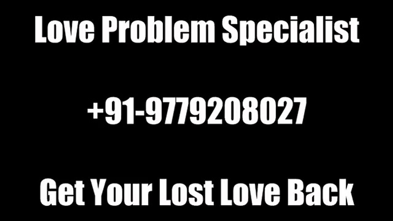 • Get Back Ex Love By Vashikaran +91-9779208027 Columbus. USA