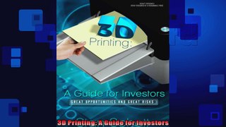 3D Printing A Guide for Investors