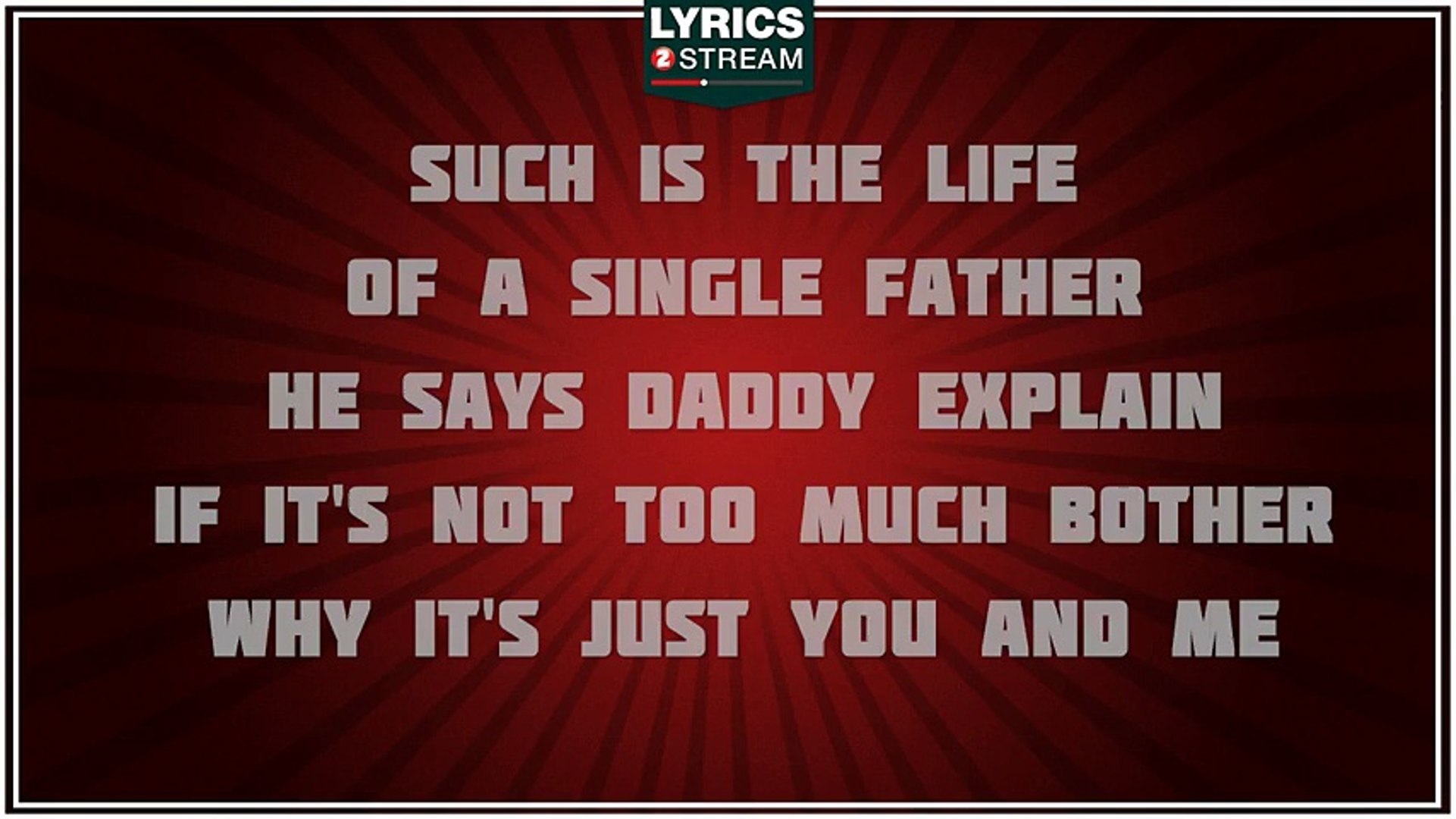 Single Father Kid Rock Tribute Lyrics Video Dailymotion