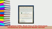 Download  The Blighted Cliffs Book One of the Reluctant Adventures of Lieutenant Martin Jerrold Ebook