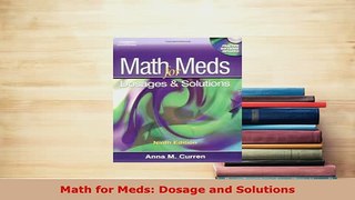 Download  Math for Meds Dosage and Solutions PDF Online