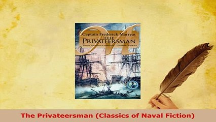 PDF  The Privateersman Classics of Naval Fiction PDF Book Free