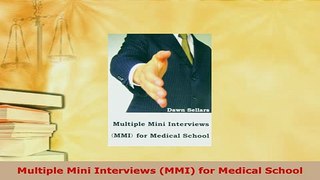 Download  Multiple Mini Interviews MMI for Medical School Read Full Ebook