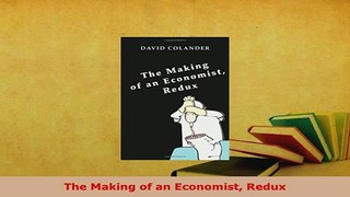 Download  The Making of an Economist Redux Read Online