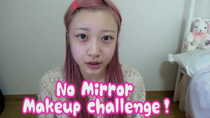 ノーミラーメイク★No Mirror Makeup challenge