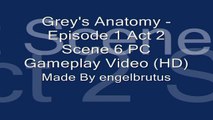Grey's Anatomy - Episode 1 Act 2 Scene 6 PC Gameplay Video (HD)