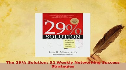 Download  The 29 Solution 52 Weekly Networking Success Strategies Ebook