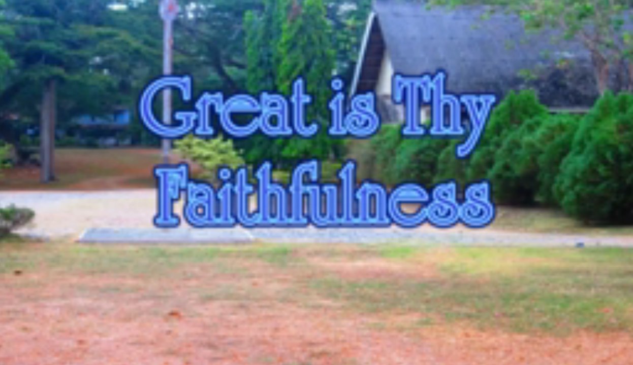 Great is thy faithfulness