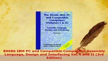 PDF  80X86 IBM PC and Compatible Computers Assembly Language Design and Interfacing Vol I and Read Online