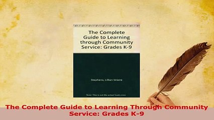 PDF  The Complete Guide to Learning Through Community Service Grades K9 PDF Book Free