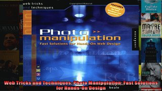 Web Tricks and Techniques Photo Manipulation Fast Solutions for HandsOn Design