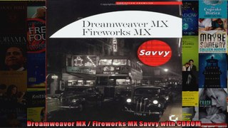 Dreamweaver MX  Fireworks MX Savvy with CDROM