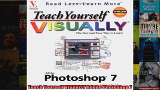 Teach Yourself VISUALLY Adobe Photoshop 7