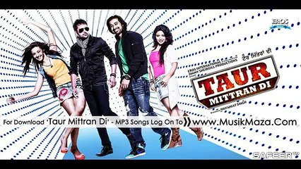 Dil Tera Ho Gaya Full Video Song HD Amrinder Gill Taur Mitran Di - Punjabi Songs