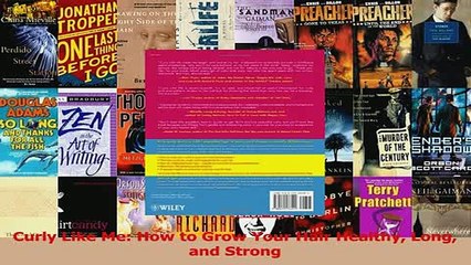 Read  Curly Like Me How to Grow Your Hair Healthy Long and Strong Ebook Free