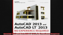 AutoCAD 2013 and AutoCAD LT 2013 No Experience Required