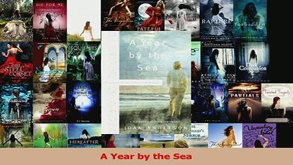 Read  A Year by the Sea Ebook Free