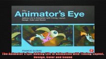 The Animators Eye Adding Life to Animation with Timing Layout Design Color and Sound