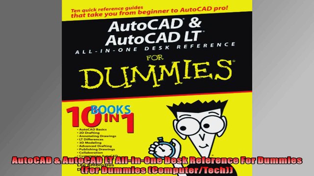 AutoCAD AutoCAD LT AllinOne Desk Reference For Dummies For Dummies ComputerTech