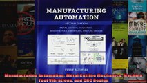 Manufacturing Automation Metal Cutting Mechanics Machine Tool Vibrations and CNC Design