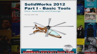 SolidWorks 2012 Part I Basic Tools
