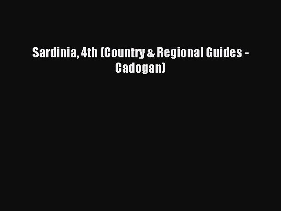 Download Sardinia 4th (Country & Regional Guides - Cadogan) PDF Online