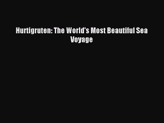 Download Hurtigruten: The World's Most Beautiful Sea Voyage PDF Free