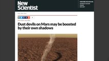 Dust Devils’ Own Shadows May Help Them Grow Bigger On Mars