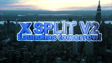 ★ XSplit V2 launches tomorrow! - Nov 17 2014