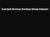 Download Crazy Quilt Christmas Stockings (Design Originals) Ebook Online