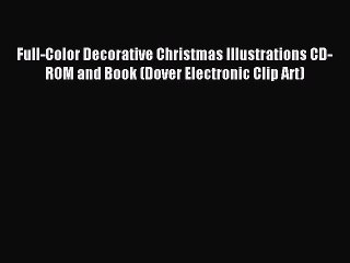 Télécharger la video: Read Full-Color Decorative Christmas Illustrations CD-ROM and Book (Dover Electronic Clip Art)