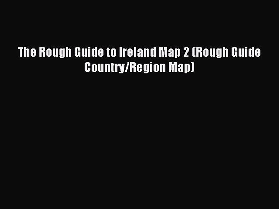 Read The Rough Guide to Ireland Map 2 (Rough Guide Country/Region Map) Ebook Free