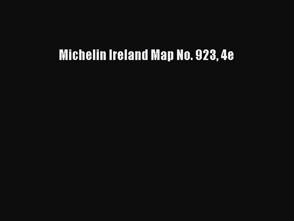 Download Michelin Ireland Map No. 923 4e Ebook Free