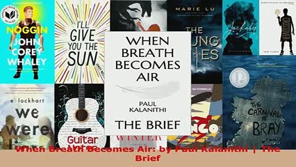 PDF  When Breath Becomes Air by Paul Kalanithi  The Brief Download Online