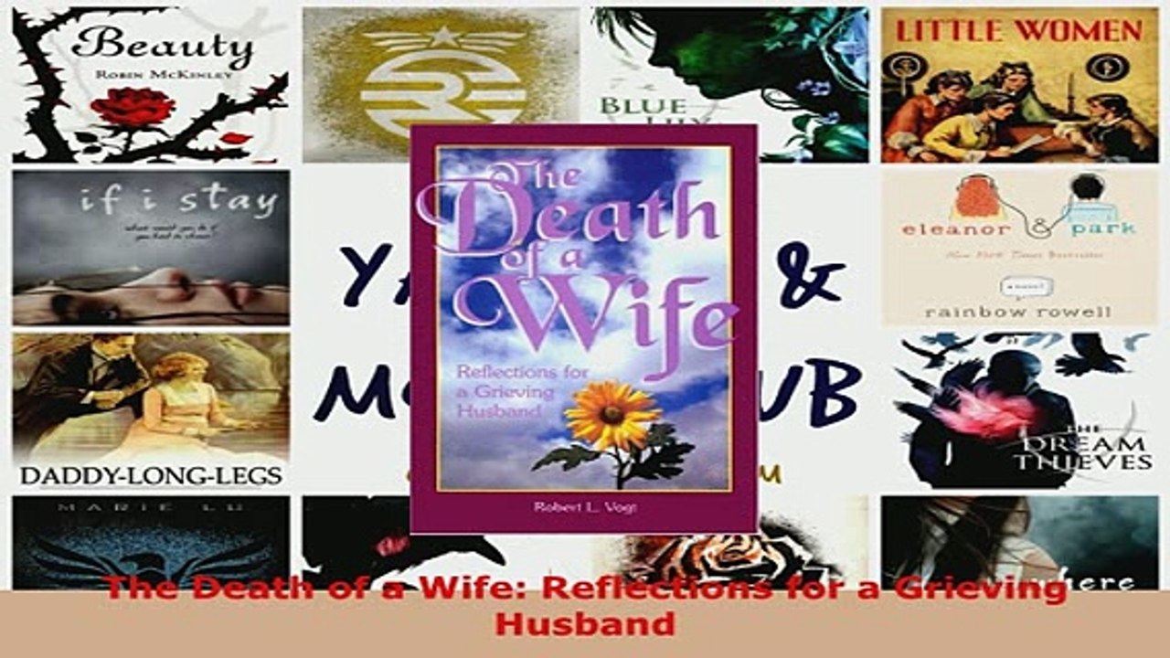 PDF  The Death of a Wife Reflections for a Grieving Husband Download Online