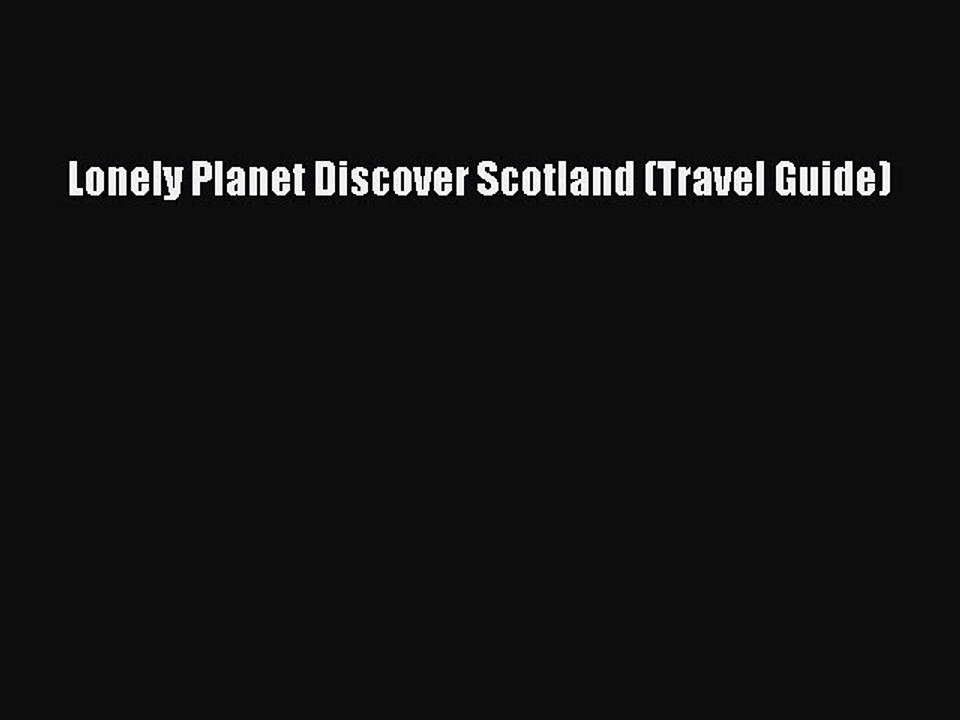 Read Lonely Planet Discover Scotland (Travel Guide) PDF Free