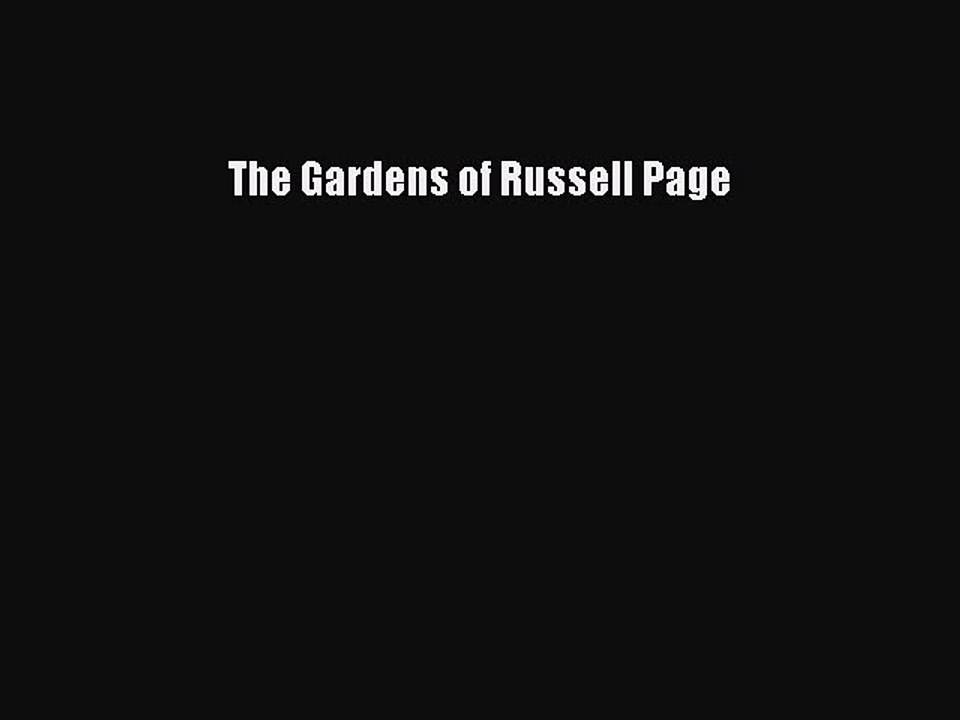 Read The Gardens of Russell Page Ebook Free