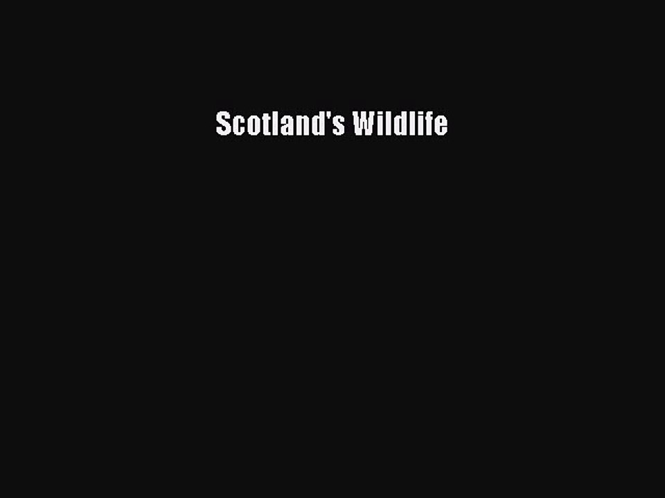 Read Scotland's Wildlife Ebook Free