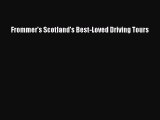 Read Frommer's Scotland's Best-Loved Driving Tours Ebook Free