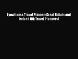 Read Eyewitness Travel Planner: Great Britain and Ireland (Dk Travel Planners) Ebook Free