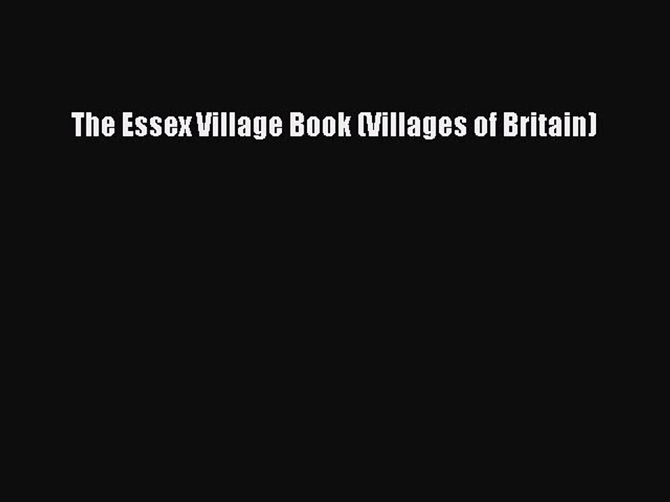 Download The Essex Village Book (Villages of Britain) Ebook Online