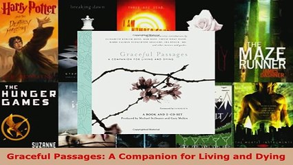 PDF  Graceful Passages A Companion for Living and Dying Read Full Ebook