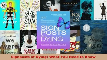 PDF  Signposts of Dying What You Need to Know Download Full Ebook