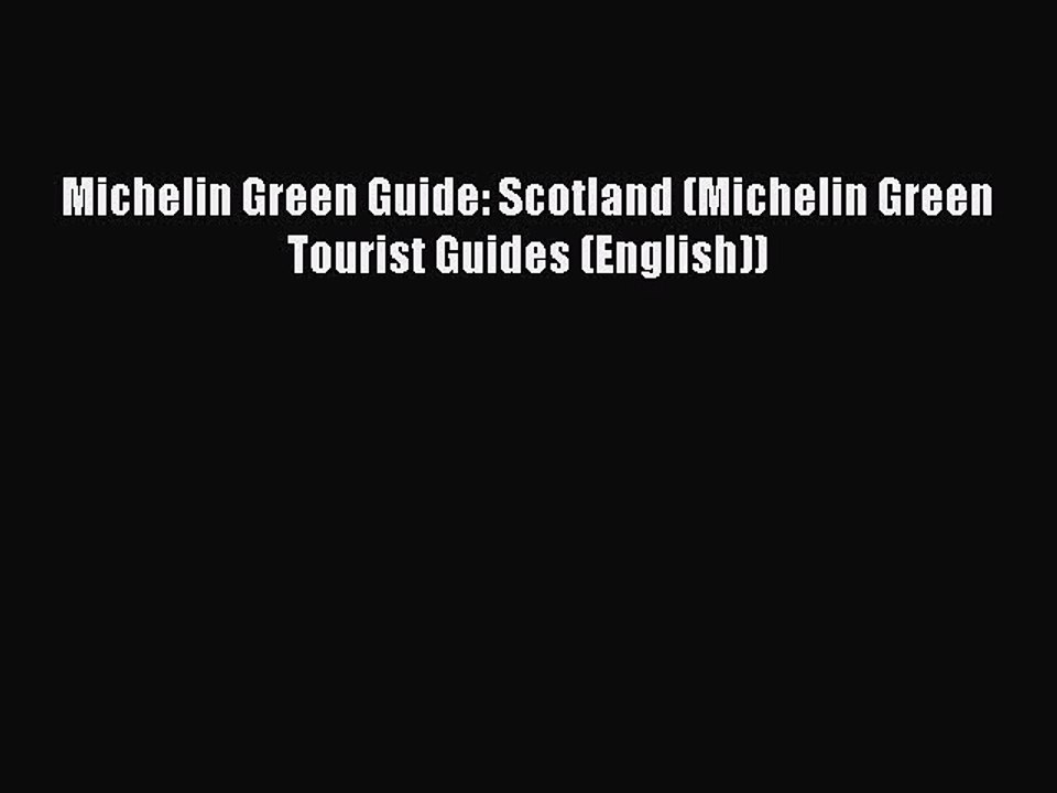 Read Michelin Green Guide: Scotland (Michelin Green Tourist Guides (English)) Ebook Free