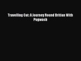 Read Travelling Cat: A Journey Round Britian With Pugwash Ebook Free