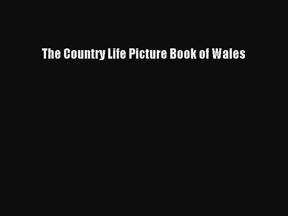Download The Country Life Picture Book of Wales PDF Free