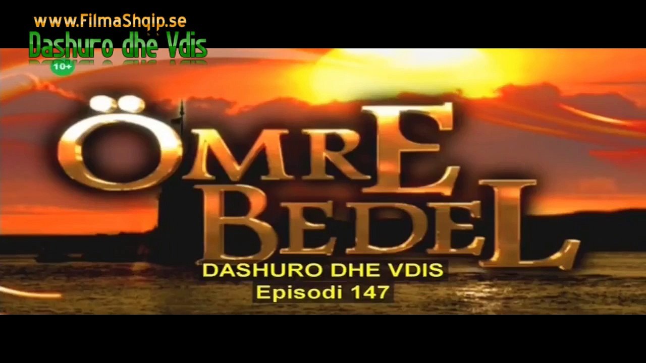 Dashuro Dhe Vdis Episoda 147