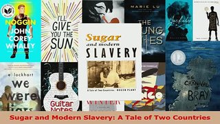 PDF  Sugar and Modern Slavery A Tale of Two Countries Read Full Ebook