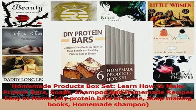 Read Homemade Products Box Set Learn How to Make Protein Bars Soaps Shampoo and Homemade Ebook Online